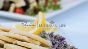Read more about the article Lutheran Life Communities Partners with Thomas Cuisine