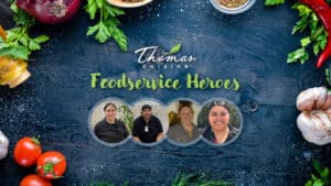 Read more about the article Thomas Cuisine Team Members Recognized as Foodservice Heroes