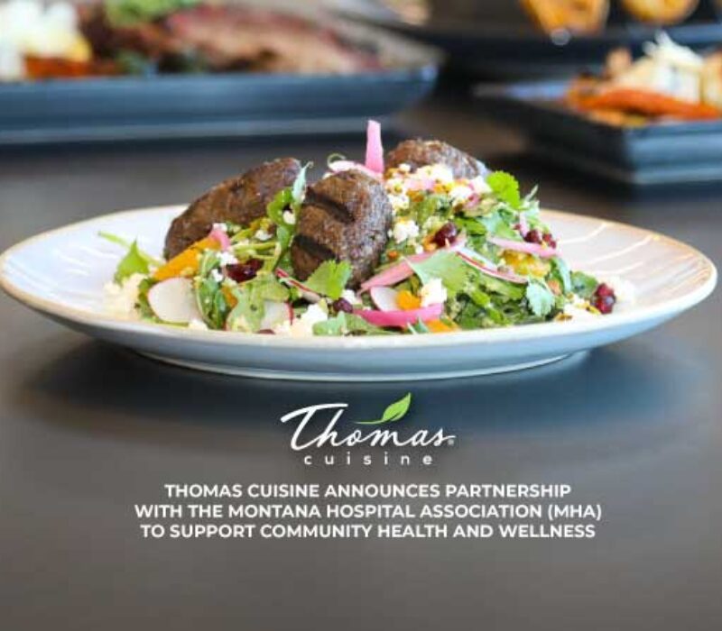 Thomas Cuisine Partners with Montana Hospital Association (MHA)