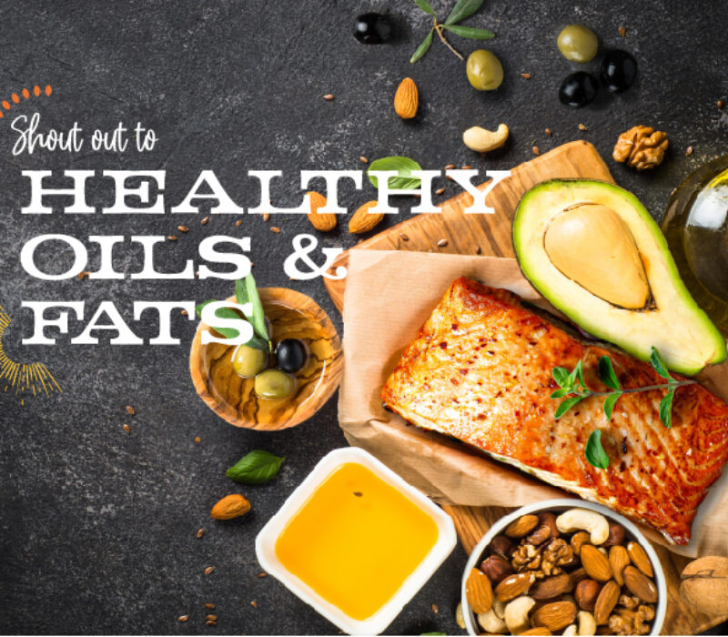 April Focus: Healthy Oils and Fats
