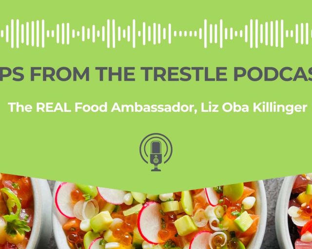 tips-from-the-trestle-podcast-liz-oba-killinger-thomas-cuisine