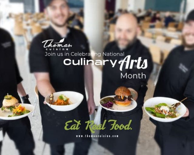 Thomas Cuisine Celebrates Culinary Arts Month in July