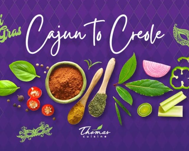 In Feb we celebrate Mardi Gras with fresh entrees of Cajun and Creole cultures