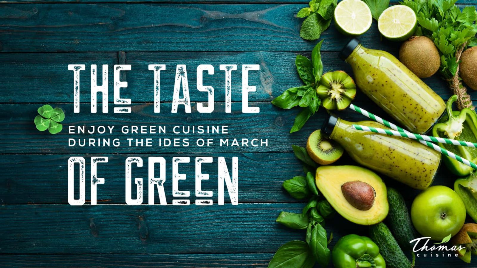 The Taste of Green March Promotion Thomas Cuisine